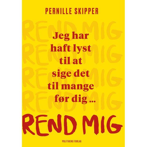 Rend mig af Pernille Skipper