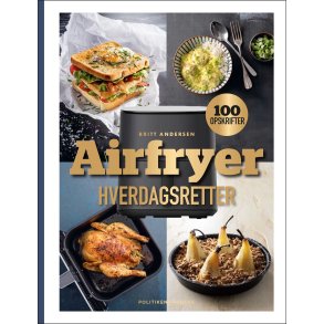 Airfryer-hverdagsretter af Britt Andersen
