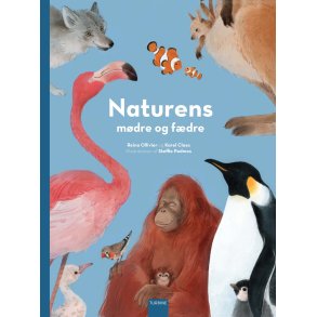 Naturens mdre og fdre af Reina Olliver og Karel Claes |