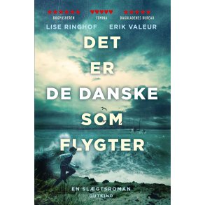 Det er de danske som flygter af Lise Ringhof og Erik Valeur