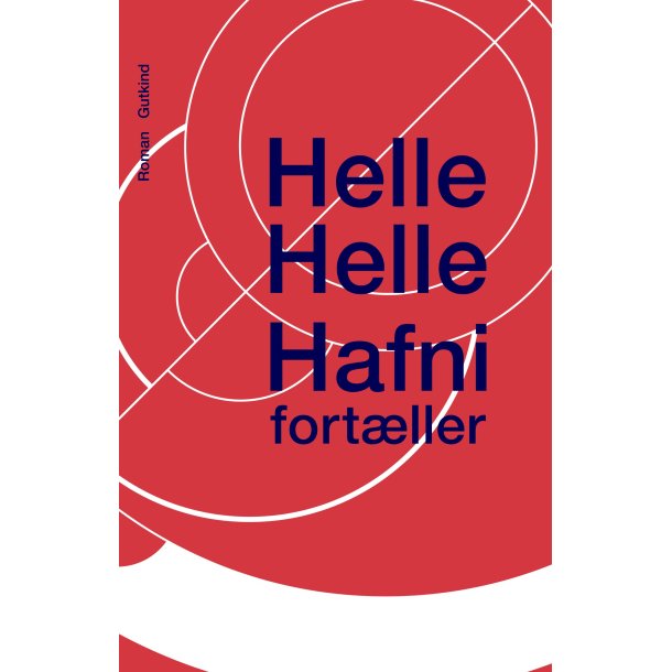 Hafni fort�ller af Helle Helle |