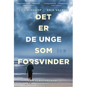 Det er de unge som forsvinder af Lise Ringhof & Erik Valeur