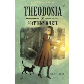 Theodosia og Egyptens hjerte af R.L. LaFevers