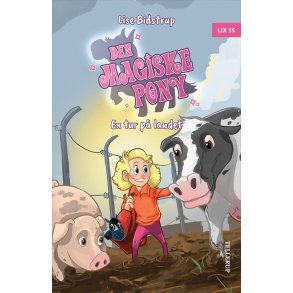 Den magiske pony #3: En tur p landet af Lise Bidstrup