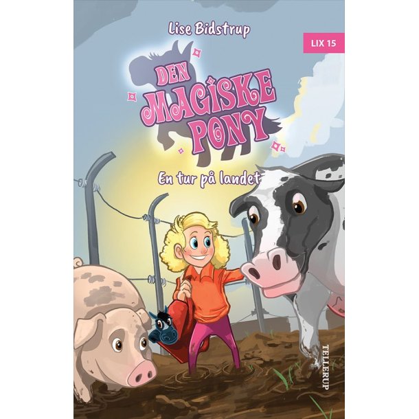 Den magiske pony #3: En tur p� landet af Lise Bidstrup