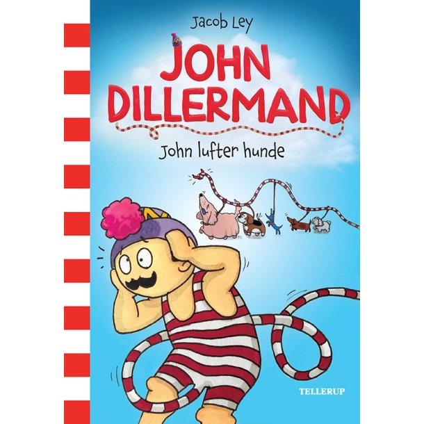 John Dillermand #1: John lufter hunde af Jacob Ley