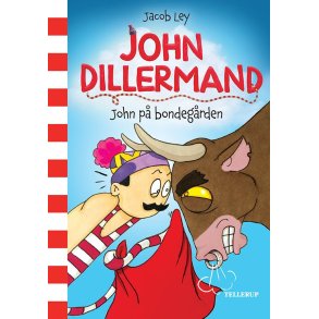 John Dillermand #3: John p� bondeg�rden af Jacob Ley