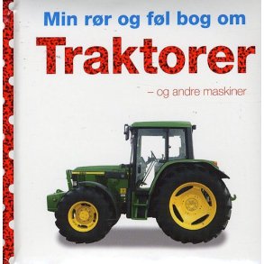 Min r�r og f�l bog om - Traktorer