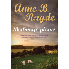 Berlinerpoplerne af Anne B. Ragde
