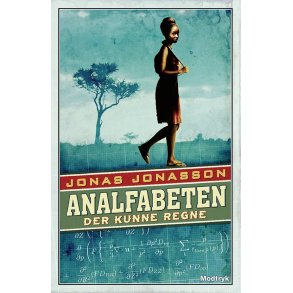 Analfabeten der kunne regne af Jonas Jonasson