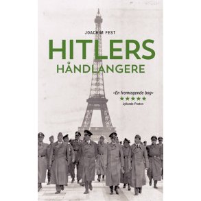 Hitlers hndlangere af Joachim C. Fest