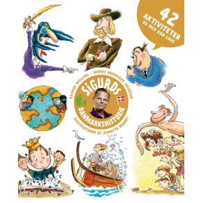 Sigurds Danmarkshistorie - 42 aktiviteter du selv kan lave