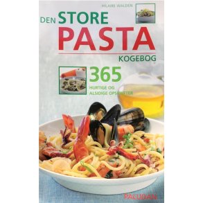 Den store pasta kogebog af Hilaire Walden