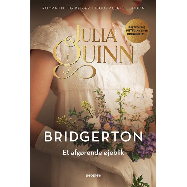 Bridgerton: Et afg�rende �jeblik af Julia Quinn