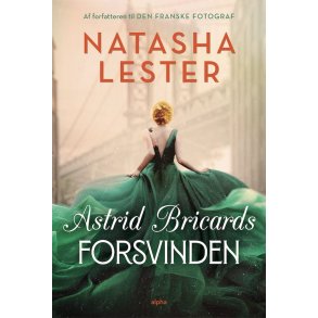 Astrid Bricards forsvinden af Natasha Lester