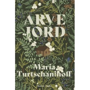Arvejord af Maria Turtschaninoff