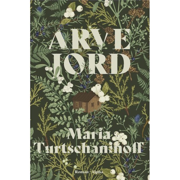 Arvejord af Maria Turtschaninoff