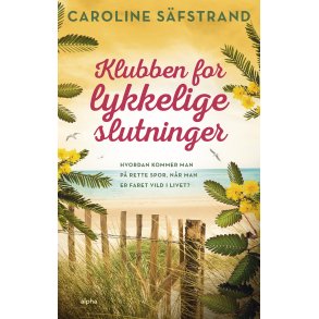 Klubben for lykkelige slutninger af Caroline Säfstrand