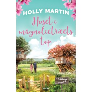 Huset i magnolietrets top af Holly Martin