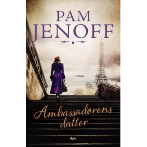 Ambassadrens datter af Pam Jenoff