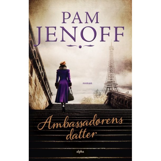 Ambassadrens datter af Pam Jenoff