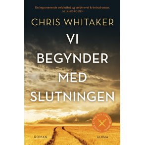 Vi begynder med slutningen af Chris Whitaker