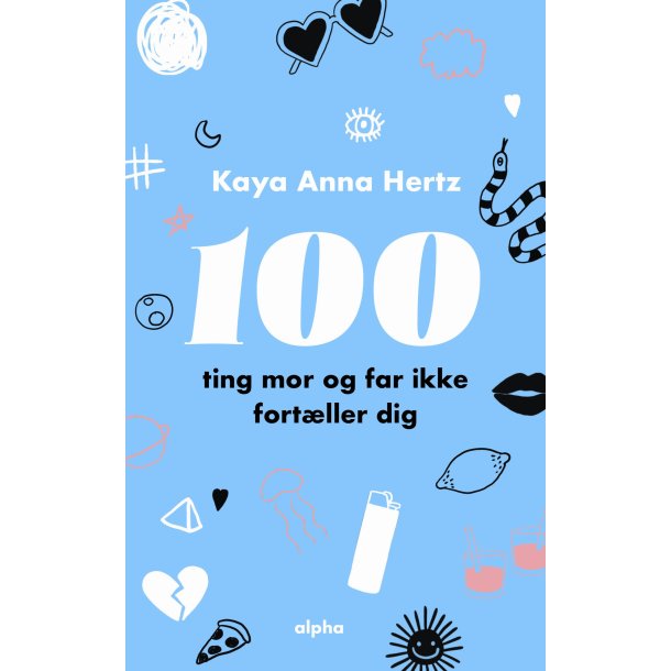 100 ting mor og far ikke fortller dig af Kaya Anna Hertz