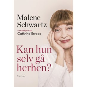 Kan hun selv g� herhen? af Malene Schwartz og Cathrine Errboe