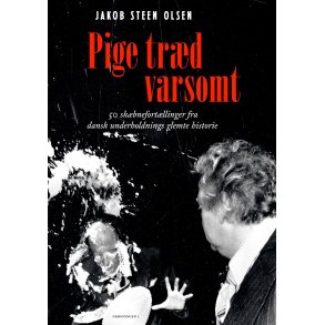 Pige tr�d varsomt af Jakob Steen Olsen