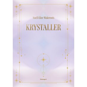 Krystaller af Noell Elise Wakeroots