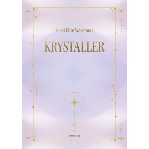 Krystaller af Noell Elise Wakeroots