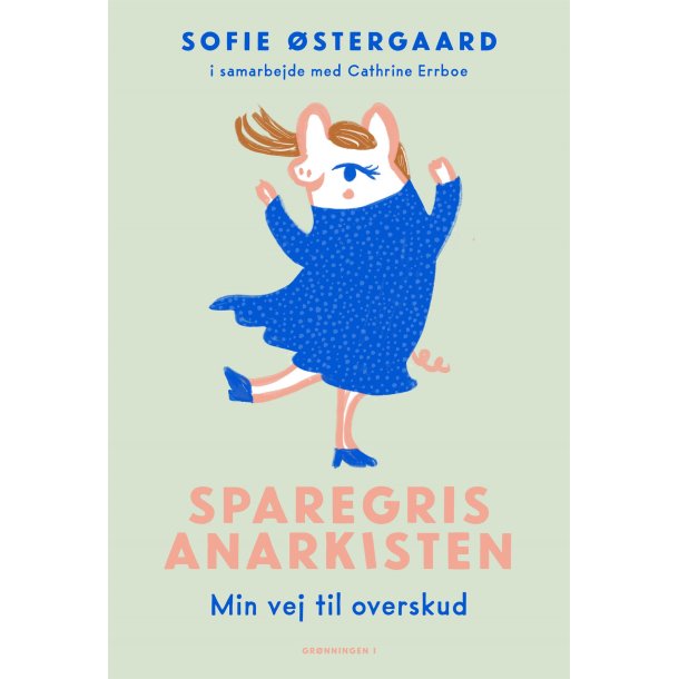 Sparegrisanarkisten af Sofie �stergaard