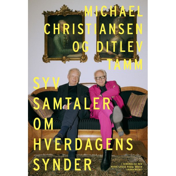 Syv samtaler om hverdagens synder er alt, af Ditlev Tamm, Michael Christiansen