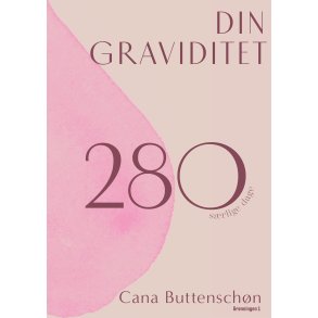 Din graviditet af Cana Buttenschn