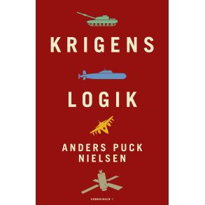 Krigens logik af Anders Puck Nielsen, Kasper Junge Wester