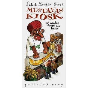 Mustafas kiosk af Jakob Martin Strid