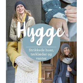 Hyggestrik - Strikkede huer, trklder og vanter