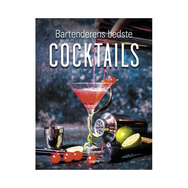 Bartenderens bedste cocktails