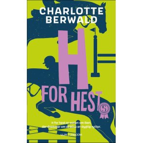 H for hest 5 af Charlotte Berwald