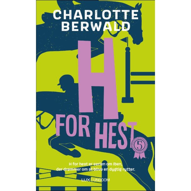 H for hest 5 af Charlotte Berwald