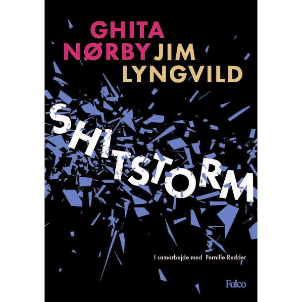 Shitstorm af Ghita N�rby, Jim Lyngvild, Pernille Redder