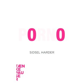 Porno af Sidsel Harder
