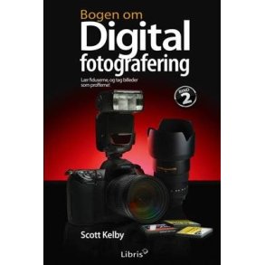 Bogen om digital fotografering, bind 2 af Scott Kelby