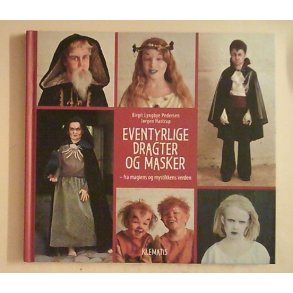 Eventyrlige dragter og masker