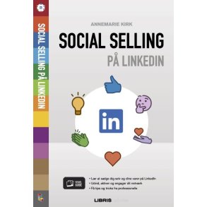 Social Selling p LinkedIn af Annemarie Kirk