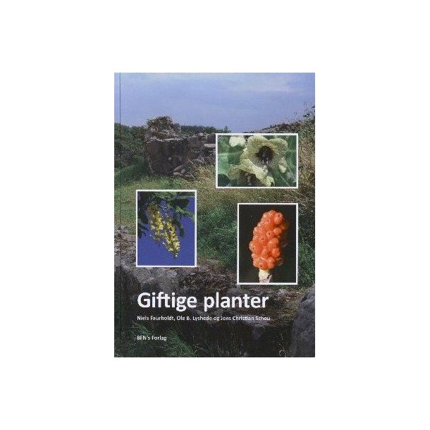 Giftige planter af Niels Fauerholdt &amp; Ole B. Lyshede