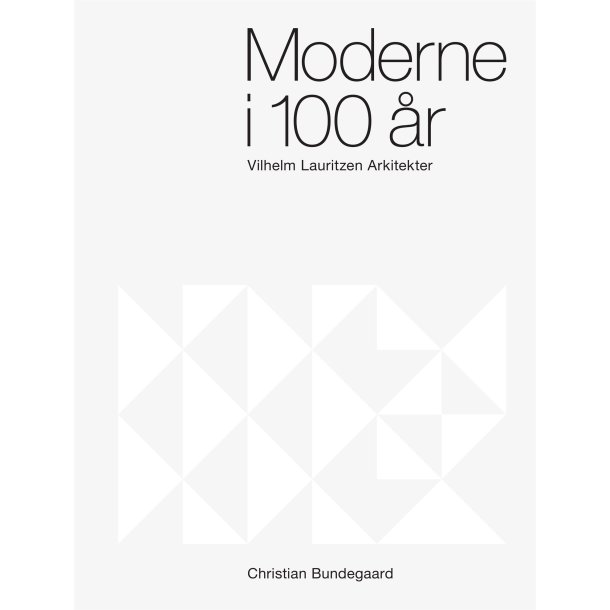 Moderne i 100 �r af Christian Bundegaard