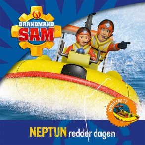 Brandmand Sam; Neptun redder dagen