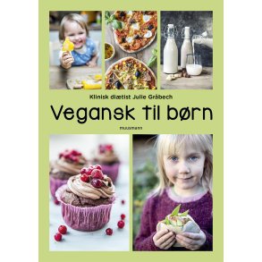 Vegansk til b�rn af Julie Gr�bech