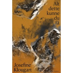 Alt dette kunne du f af Josefine Klougart